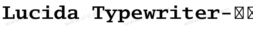 Lucida Typewriter字体转换 Lucida Typewriter字体转换